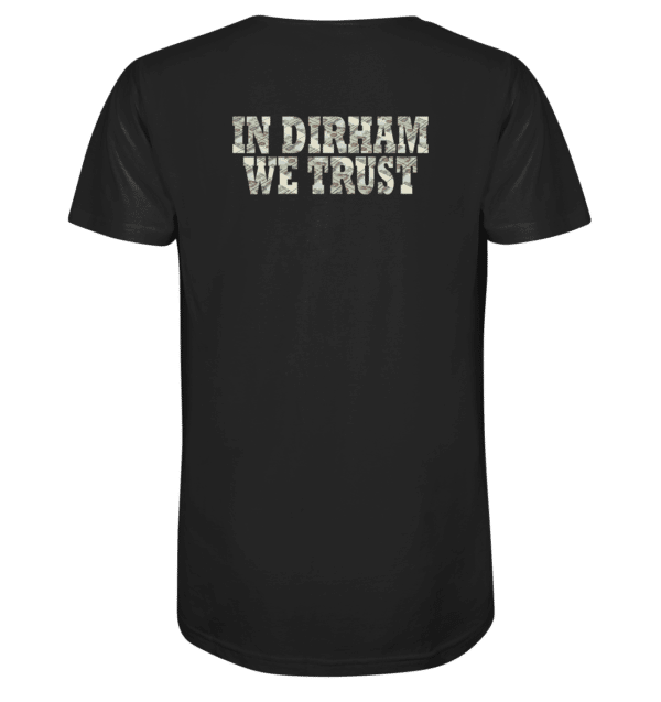 Why Dubai - In Dirham We Trust Shirts - Organic Shirt