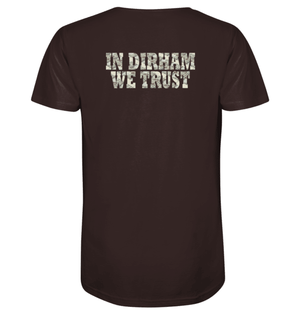 Why Dubai - In Dirham We Trust Shirts - Organic Shirt – Bild 6