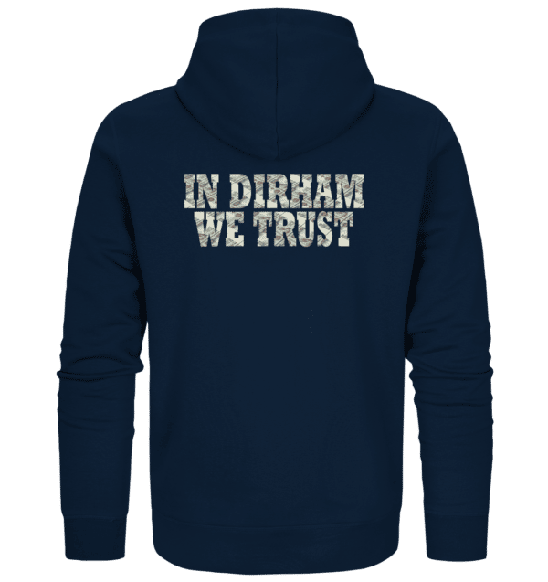Why Dubai - In Dirham We Trust Weste - Organic Zipper – Bild 8