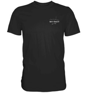 Why Dubai - In Dirham We Trust Shirts - Premium Shirt